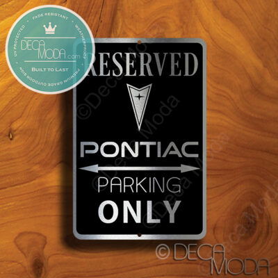 Pontiac Parking Only Sign