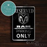 RAM Parking Only Sign