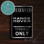Rang Rover Parking Only Sign