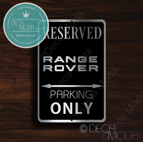 Rang Rover Parking Only Signs