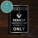 Renault Parking Only Sign
