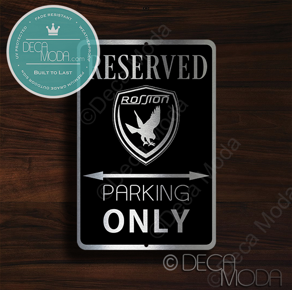 Rossion Parking Only Sign