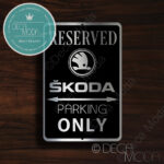 Skoda Parking Only Sign