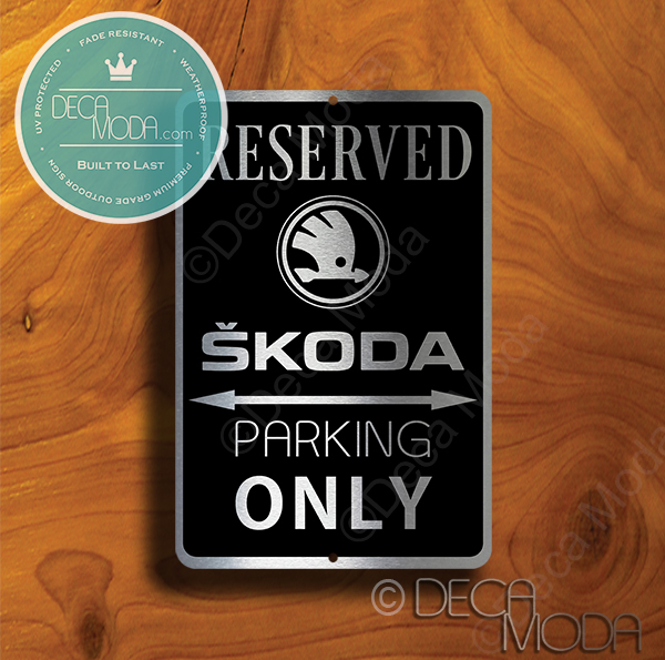 Skoda Parking Only Sign