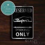 Supra Parking Only Signs