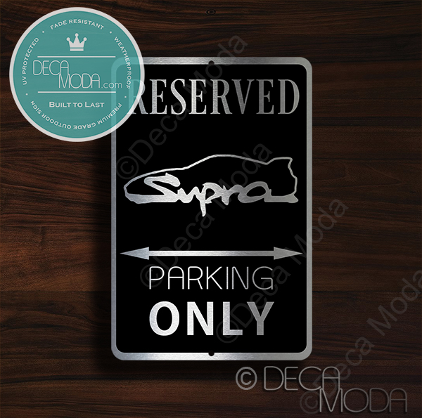 Supra Parking Only Sign