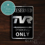 TVR Parking Only Sign