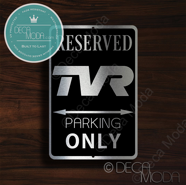TVR Parking Only Sign