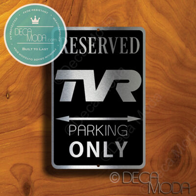 TVR Parking Only Sign