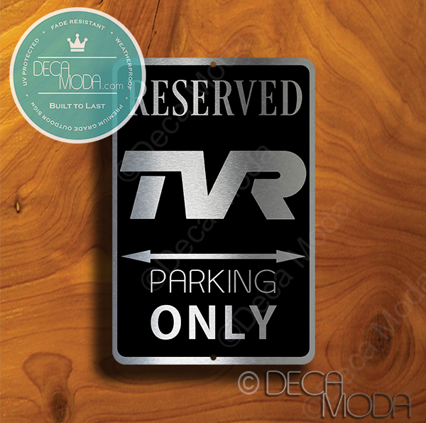 TVR Parking Only Sign