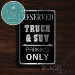 Truck and SUV Parking Only Sign