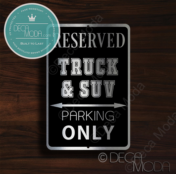 Truck and SUV Parking Only Signs