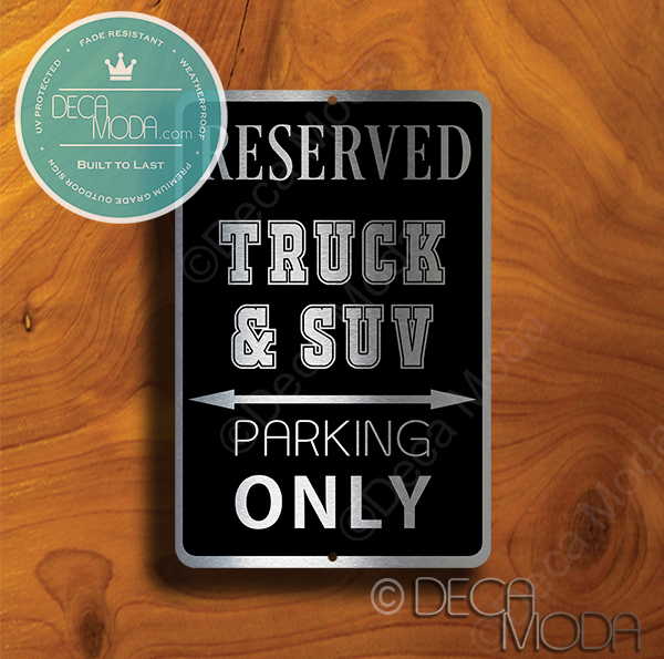 Truck and SUV Parking Only Sign