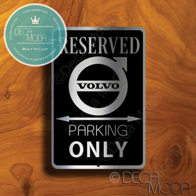 Volvo Parking Only Sign