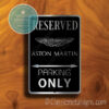 Aston Martin Parking Only Sign
