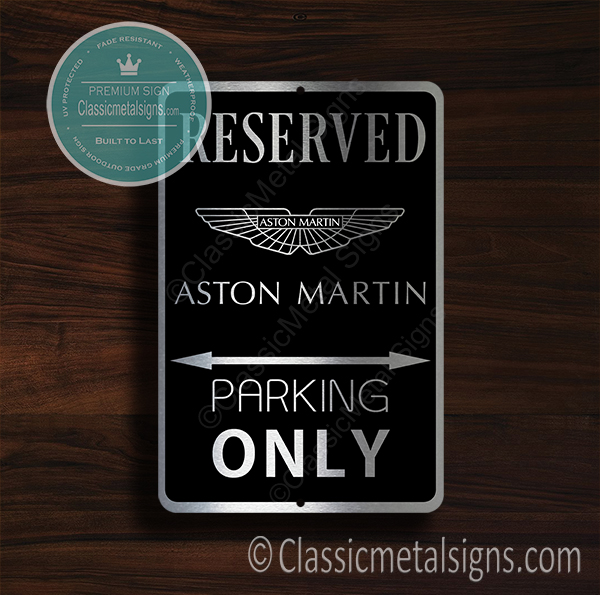 Aston Martin Parking Only Sign