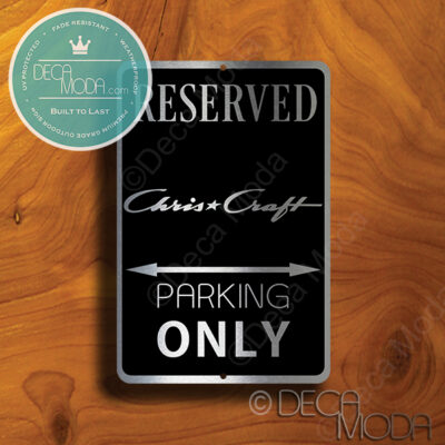 Chris Craft Parking Only Signs