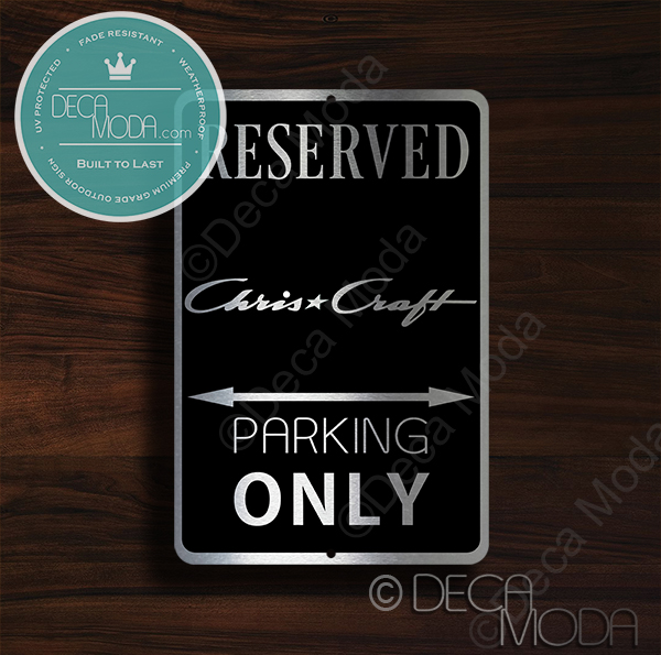 Chris Craft Parking Only Sign