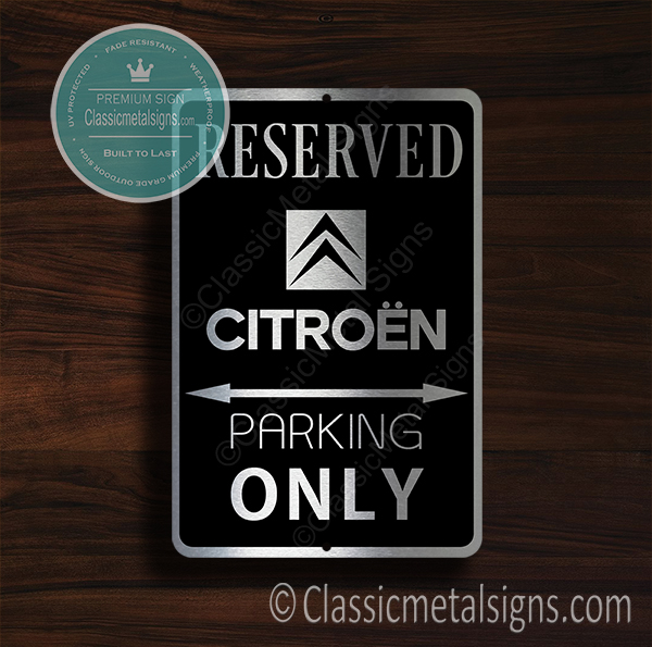 Citroen Parking Only Signs