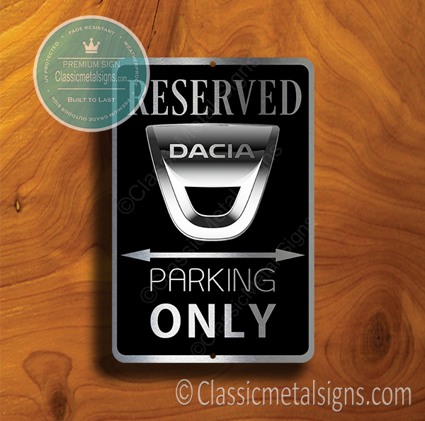 Dacia Parking Only Sign
