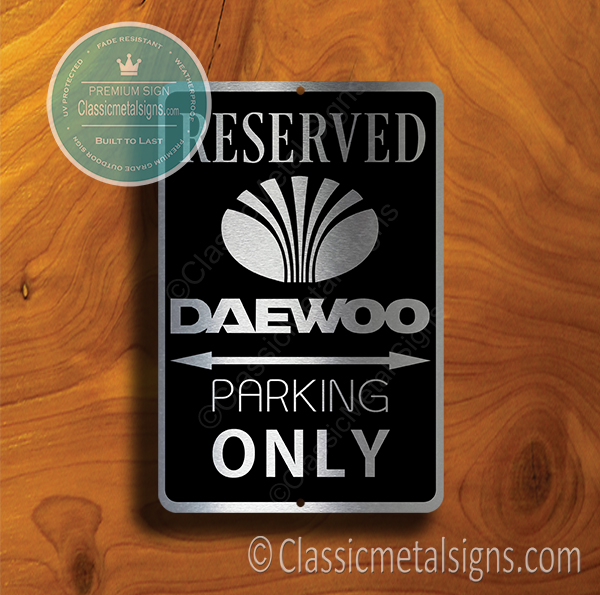 Daewoo Parking Only Signs