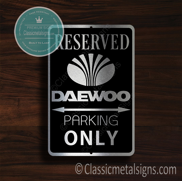 Daewoo Parking Only Sign