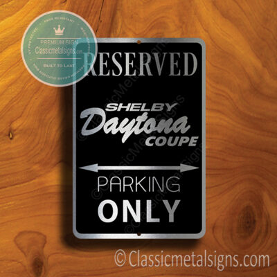 Daytona Coupe Parking Only Sign