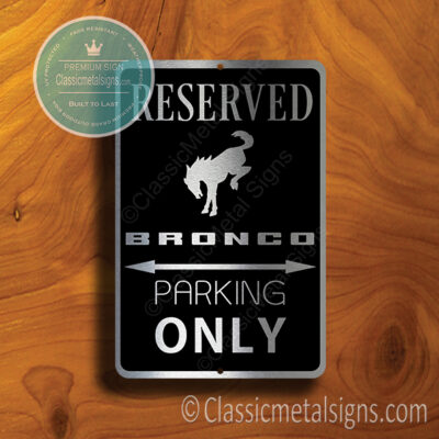 Ford Bronco Parking Only Signs