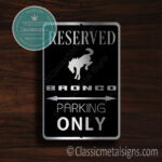 Ford Bronco Parking Only Signs