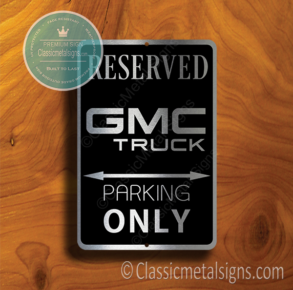GMC TRUCK Parking Only Sign