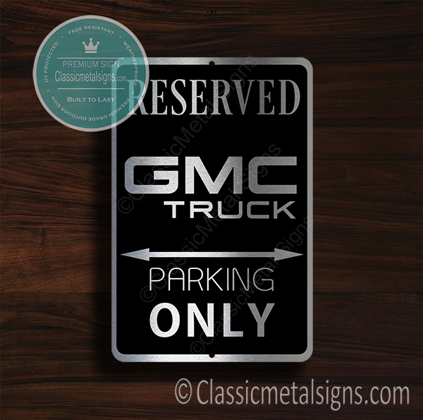 GMC TRUCK Parking Only Sign