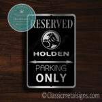 Holden Parking Only Signs