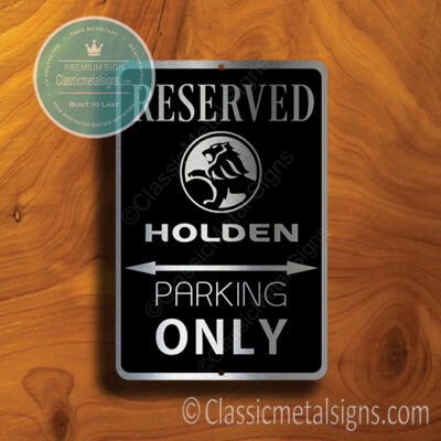 Holden Parking Only Signs