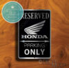 Honda Parking Only Signs