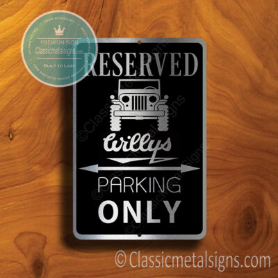 Jeep Willys Parking Only Signs
