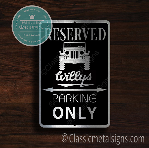 Jeep Willys Parking Only Sign