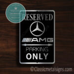 Merc AMG Parking Only signs