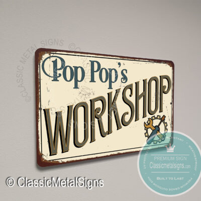 Pop Pop's Workshop Sign