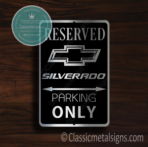 Silverado Parking Only Signs