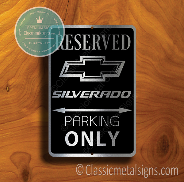Silverado Parking Only Sign
