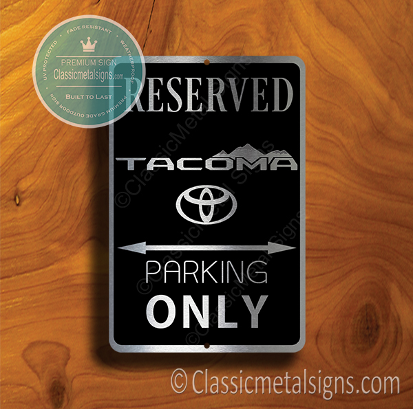 Tacoma Parking Only Signs