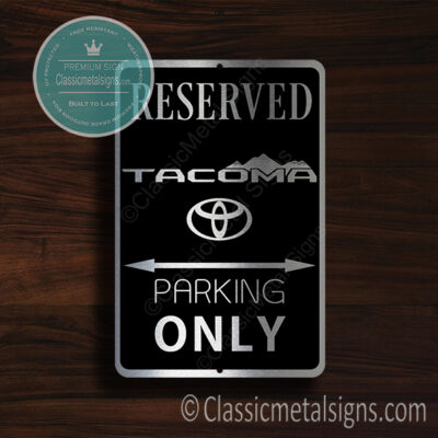 Tacoma Parking Only Sign