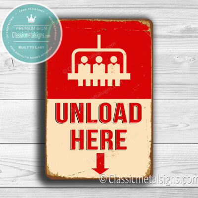 Unload Here Signs