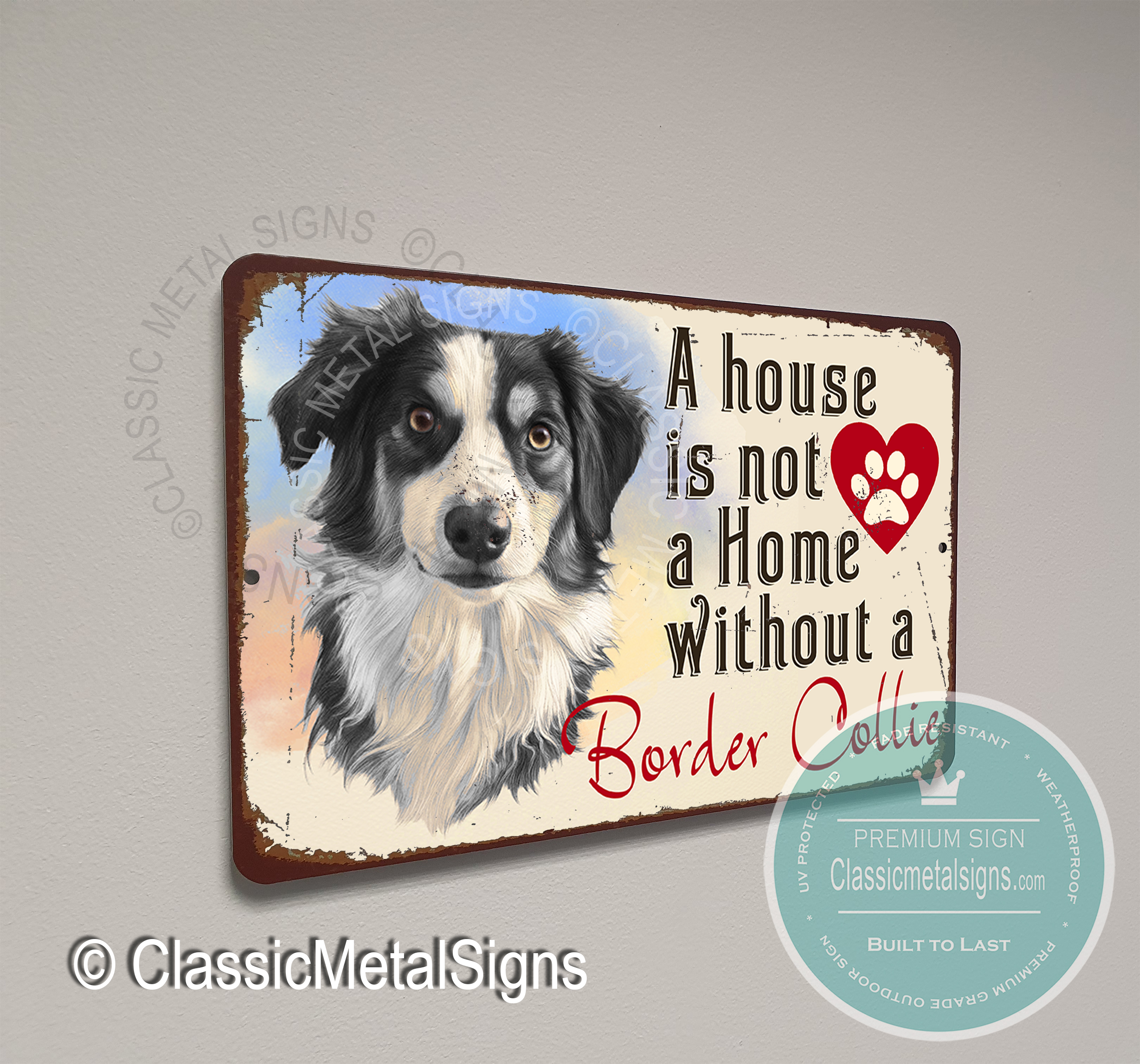 A House is not a home without a Border Collie Signs