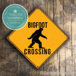 Big Foot Crossing Signs