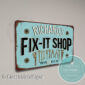Personalized Fix-it Shop Sign