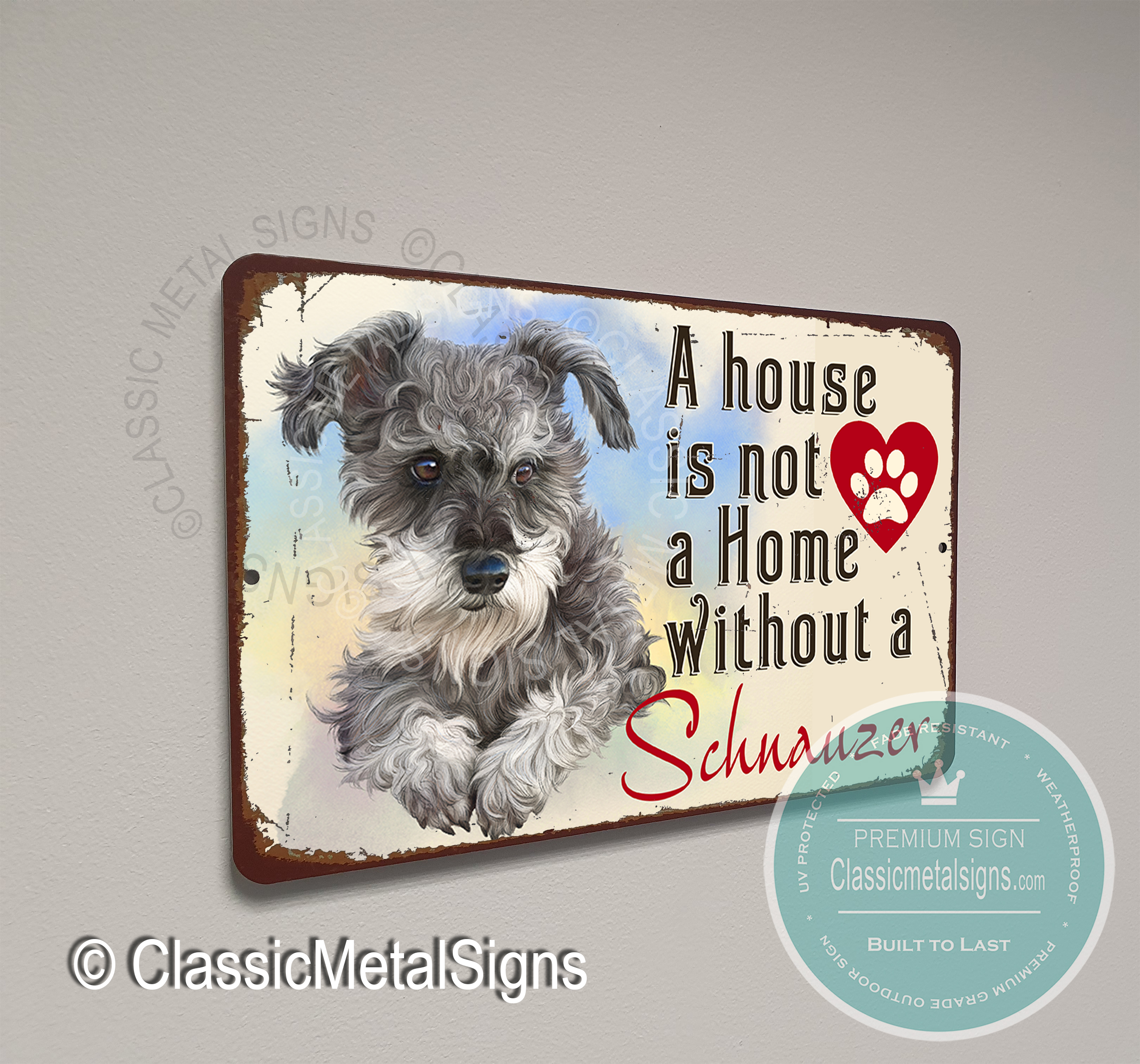 A House is not a Home without a Schnauzer Sign