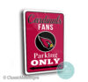 Arizona Cardinals Parking Only Signs