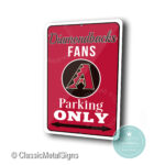 Arizona Diamondbacks Parking Only Sign