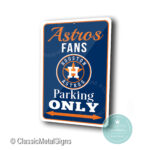 Astros Parking Only Signs